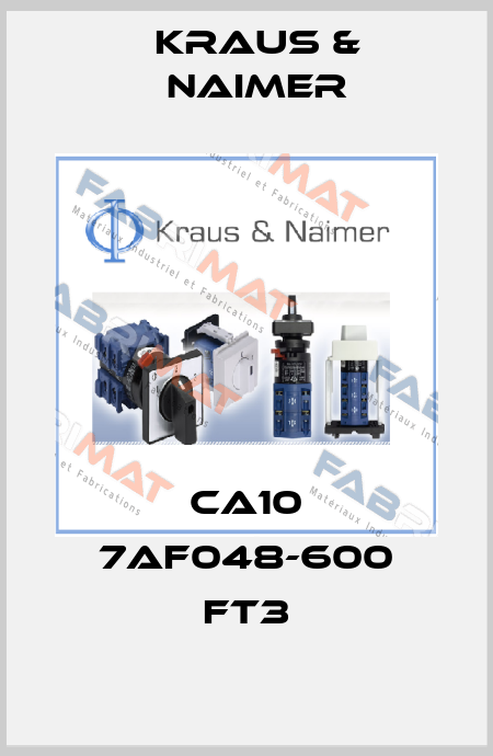 CA10 7AF048-600 FT3 Kraus & Naimer