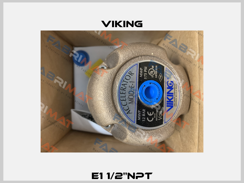 E1 1/2"NPT Viking