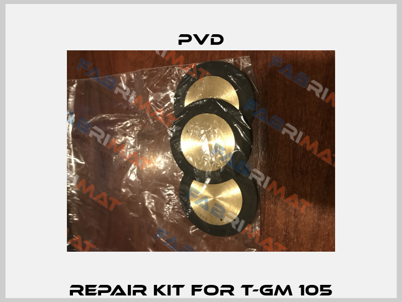 repair kit for T-GM 105 Pvd