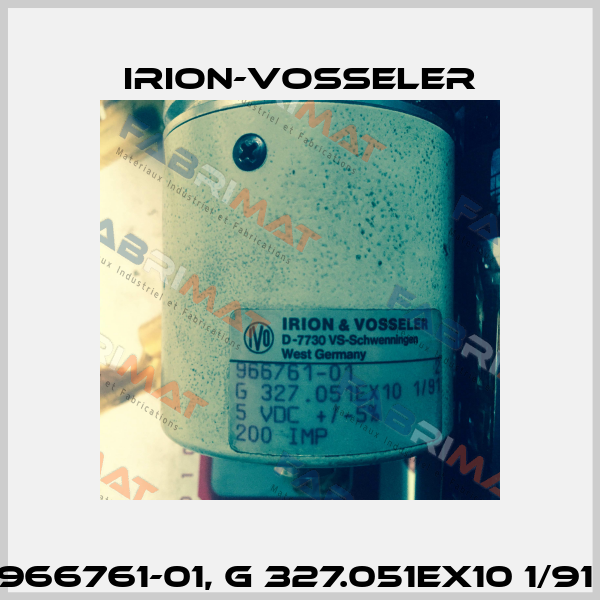 966761-01, G 327.051EX10 1/91  Irion-Vosseler