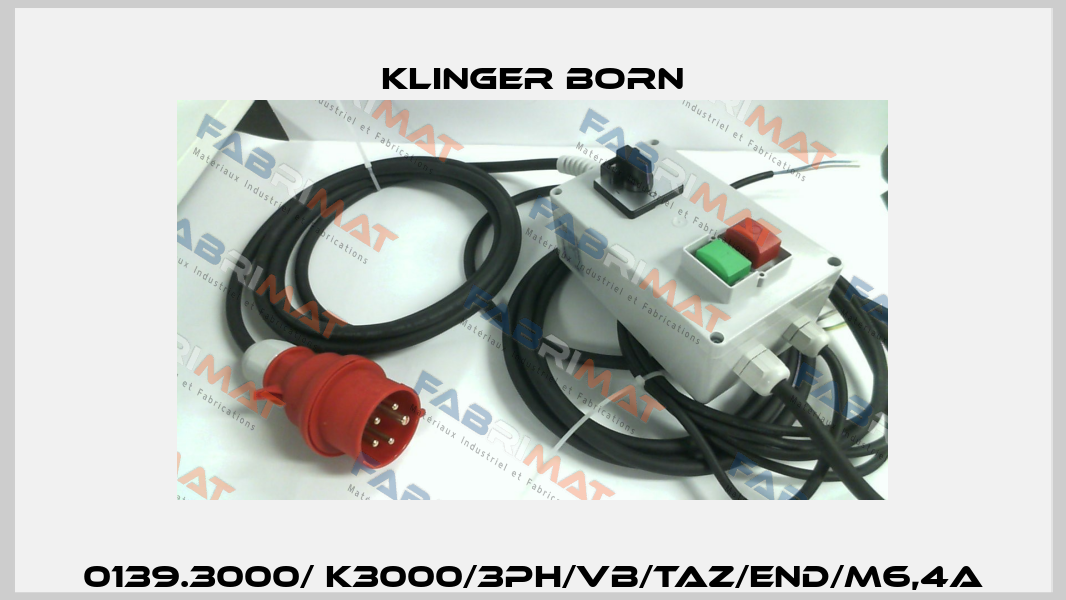 0139.3000/ K3000/3Ph/VB/TAZ/END/M6,4A Klinger Born