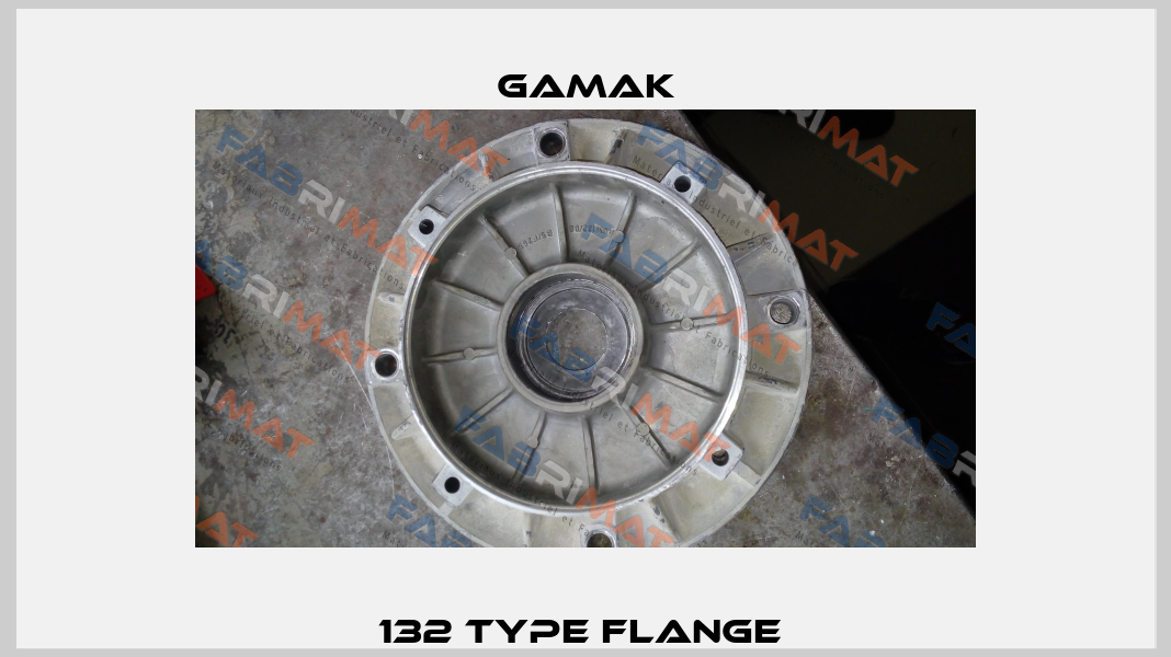 132 Type flange  Gamak