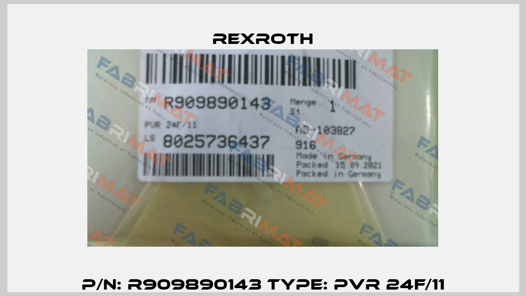 P/N: R909890143 Type: PVR 24F/11 Rexroth