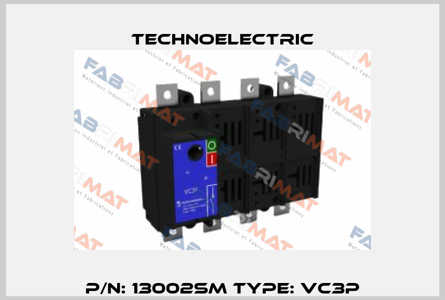 P/N: 13002SM Type: VC3P Technoelectric
