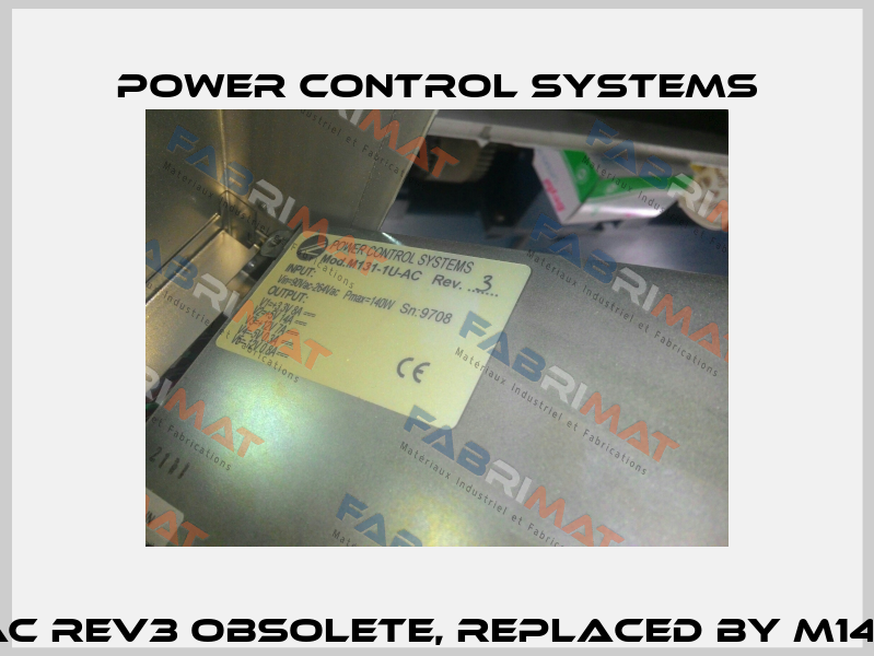 M131-1U-AC REV3 obsolete, replaced by M141-1U-PFC  Power Control Systems
