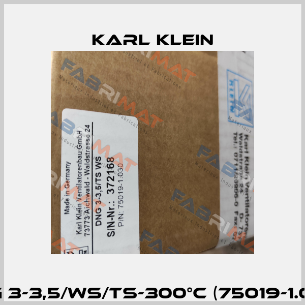 DNG 3-3,5/WS/TS-300°C (75019-1.030) Karl Klein